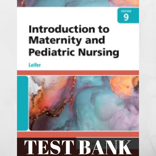 Test bank Foundation of Nursing, 9th Edition by Leifer